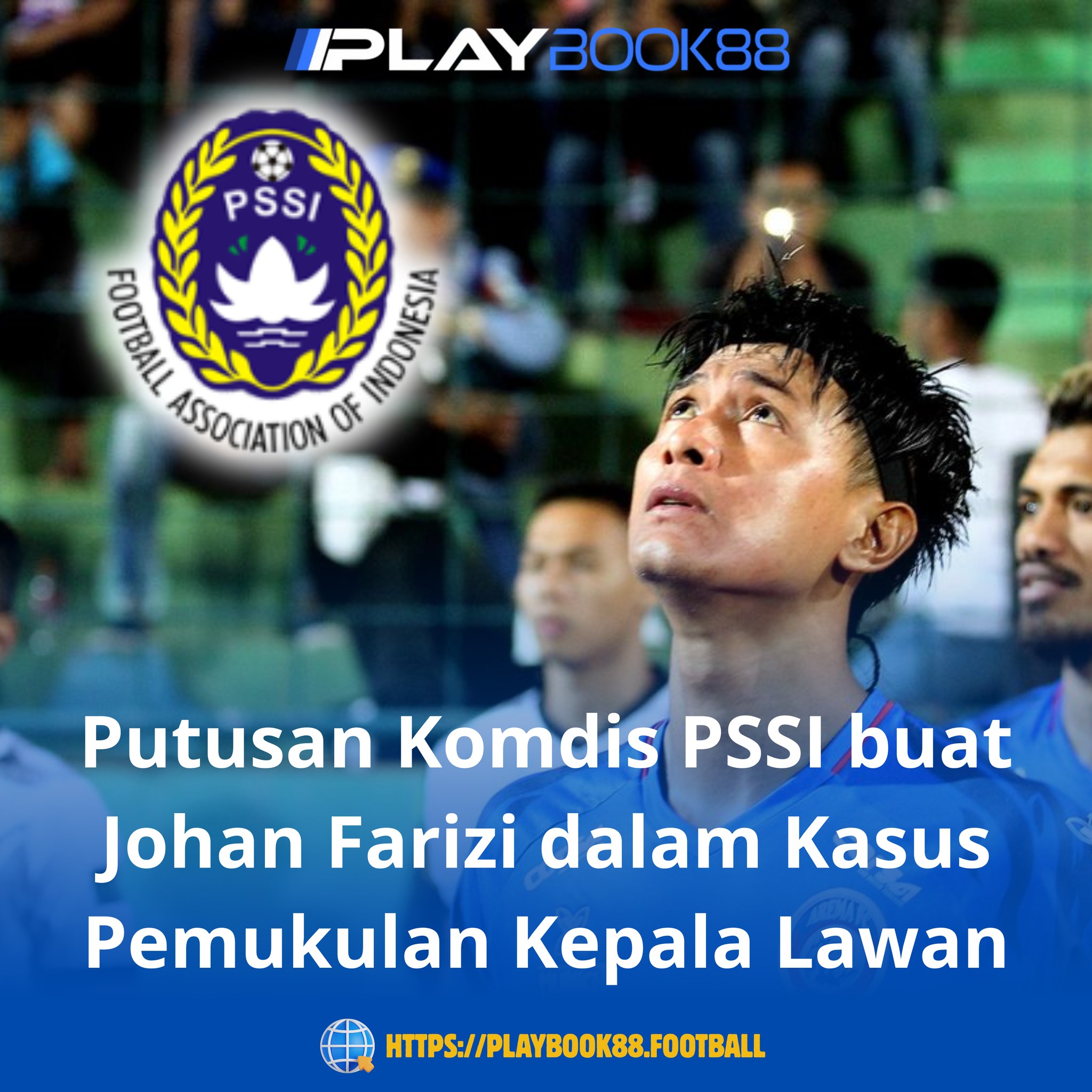 Komdis PSSI Jatuhi Sanksi Tegas untuk Johan Farizi atas Insiden Pemukulan Kepala Lawan