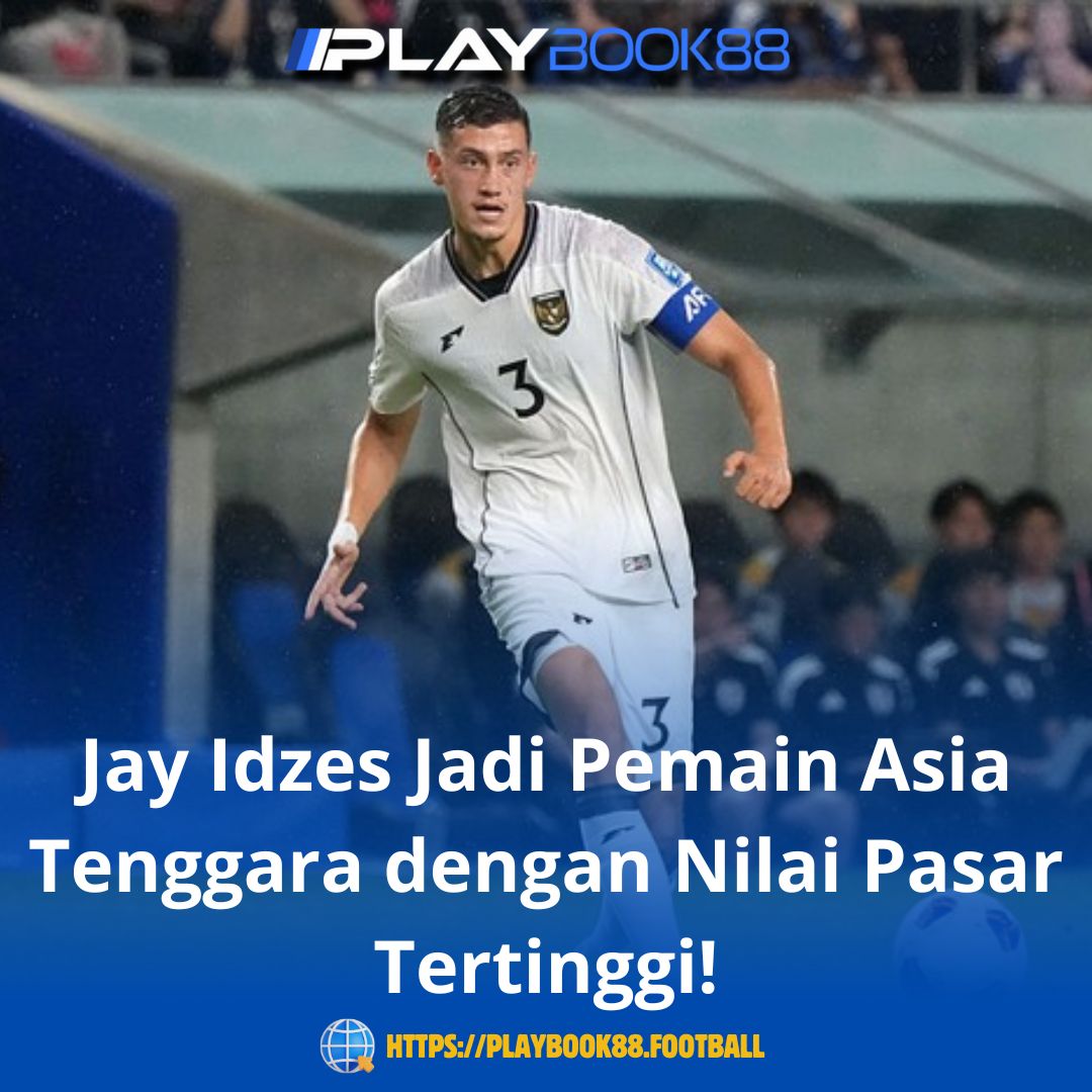 Jay Idzes Jadi Pemain Asia Tenggara dengan Nilai Pasar Tertinggi!